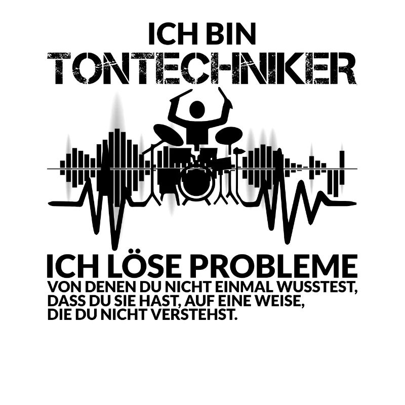 Tontechniker Spruch