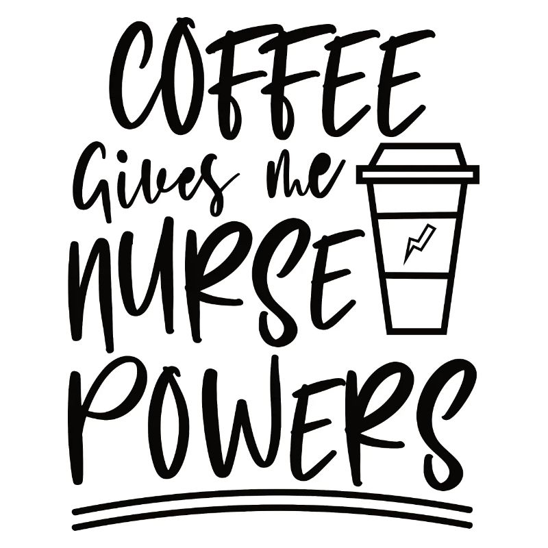 Kaffee gibt mir Krankenschwester Superkraft