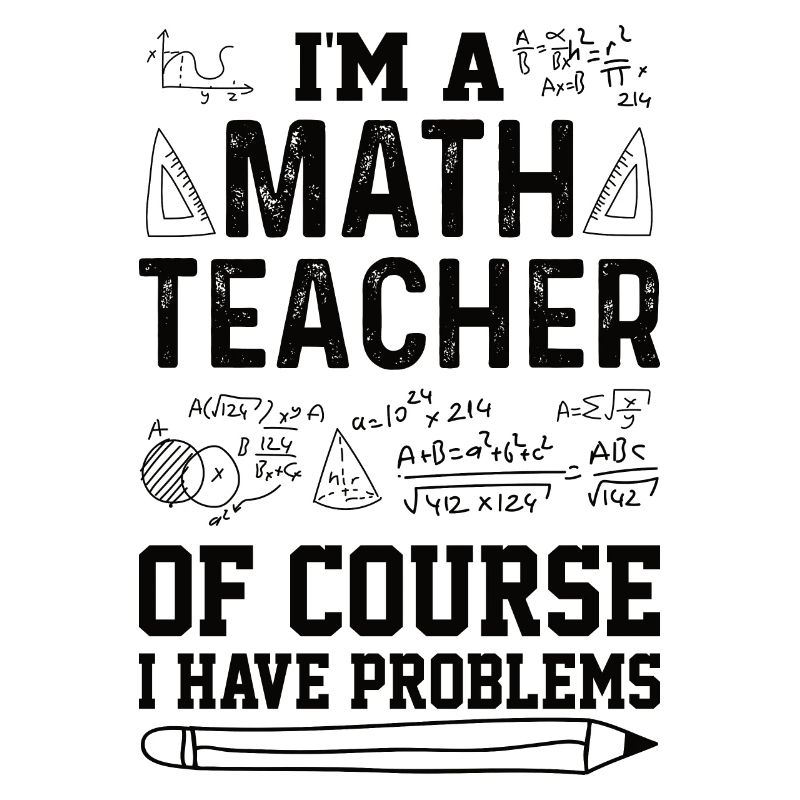 Math Teacher Mathematical Formula Geometry Teacher