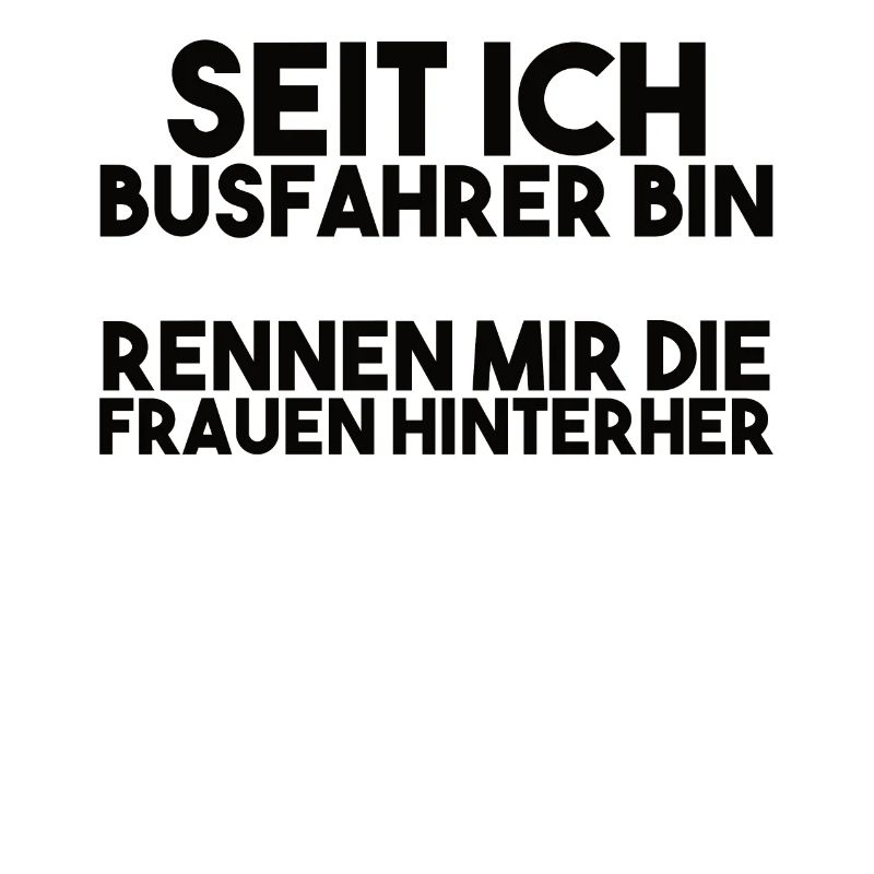 Busfahrer Spruch
