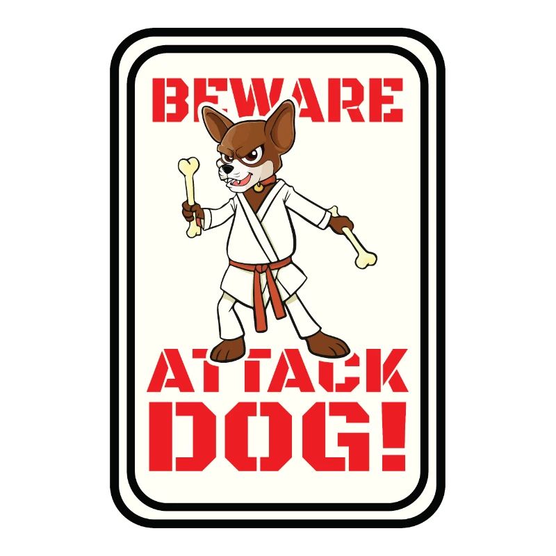 Beware Attack Dog!