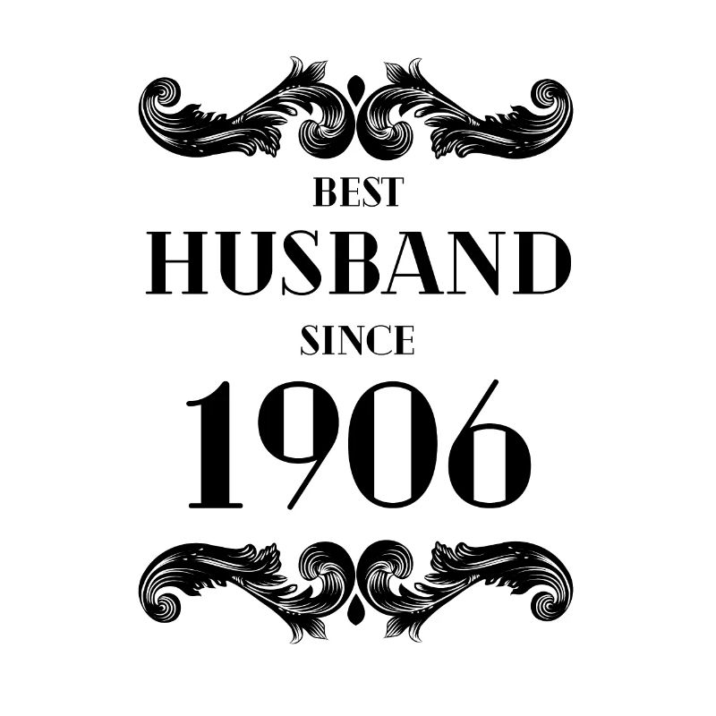 Bester Ehemann seit 1906 Hochzeitstag