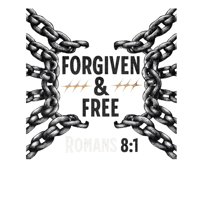 Forgiven and Free Romans 8:1 Broken Chains