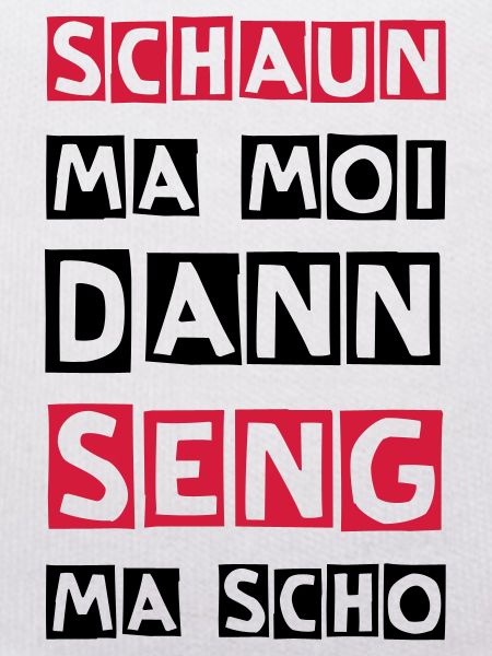 schaun ma moi...