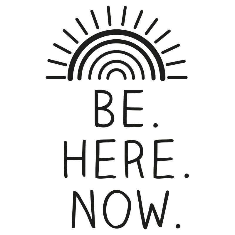 Be Here Now