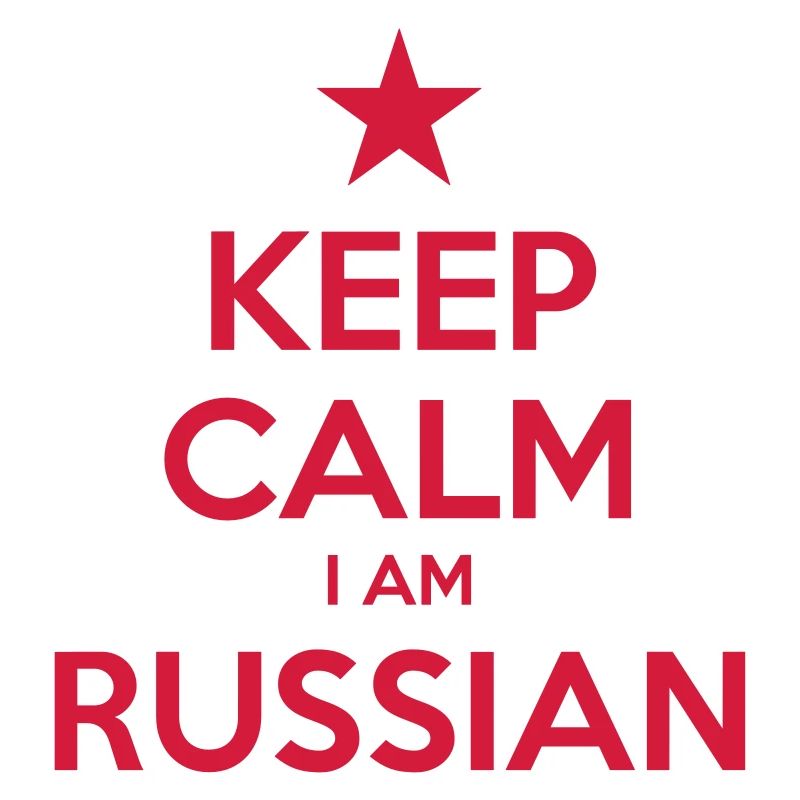 KEEP CALM I AM RUSSIAN