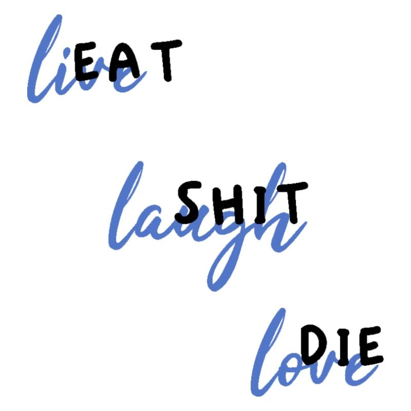 EatShitDie