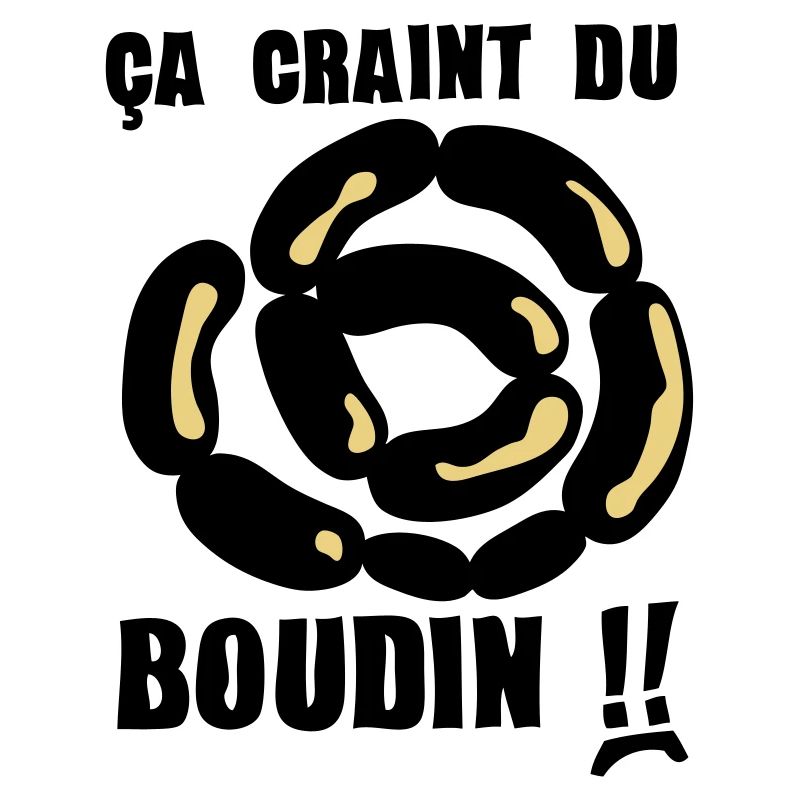 ca craint du boudin expression