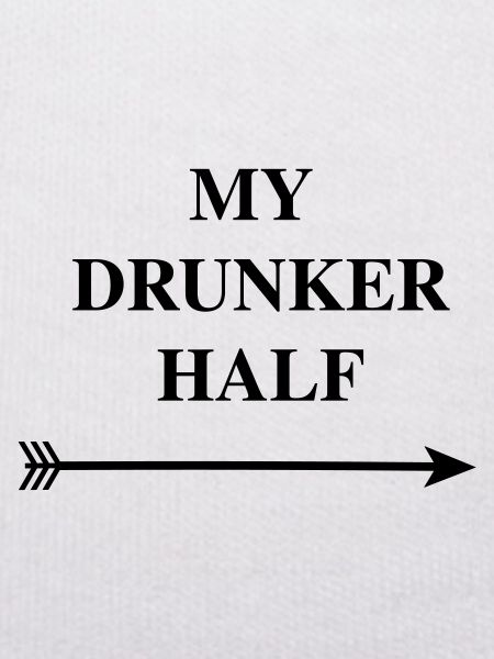 my drunker helped
