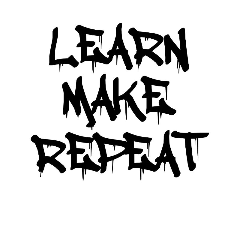 Learn Make Repeat