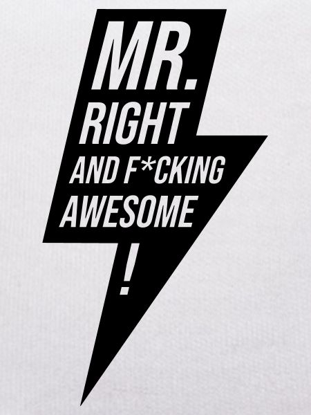 Mr Right Junggeselle Design Geschenk