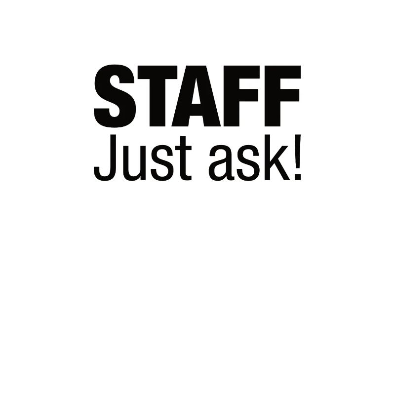 Le personnel demande simplement!