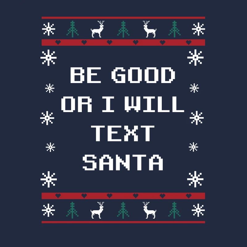 Sei gut oder ich werde den Weihnachtsmann Weihnach