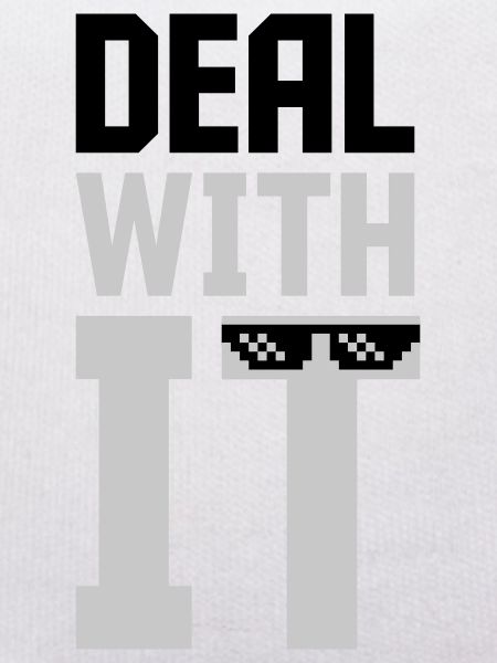 Meme Deal with it