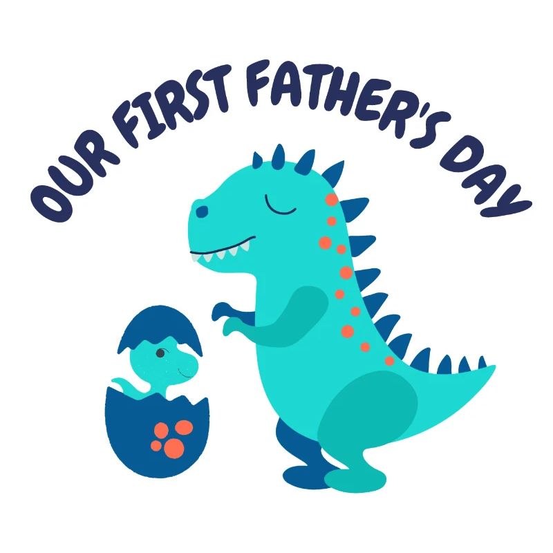 OUR FIRST FATHER'S DAY