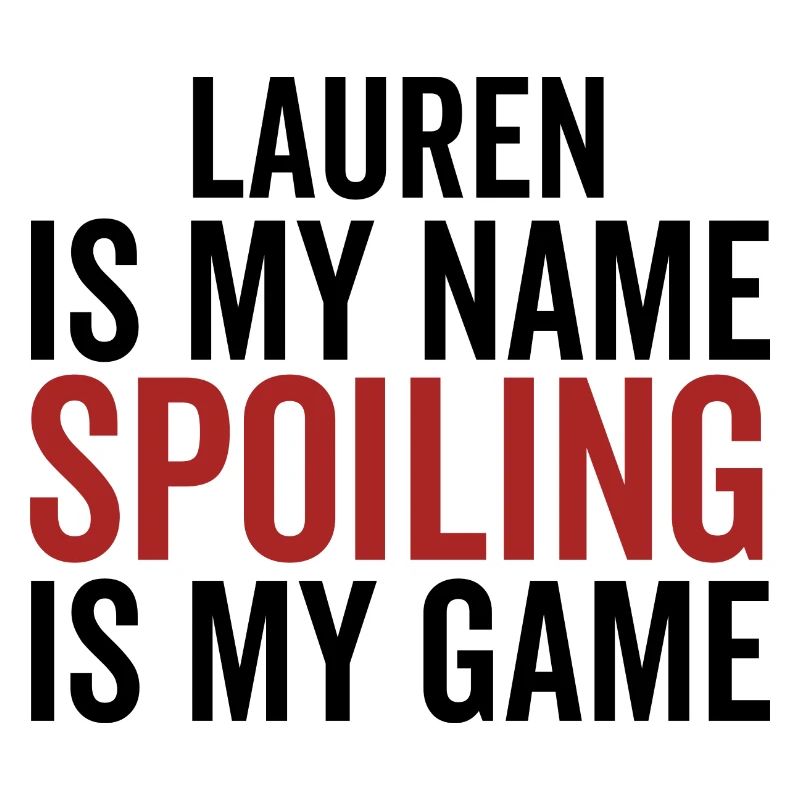 Lauren est mon nom Spoiling est mon jeu