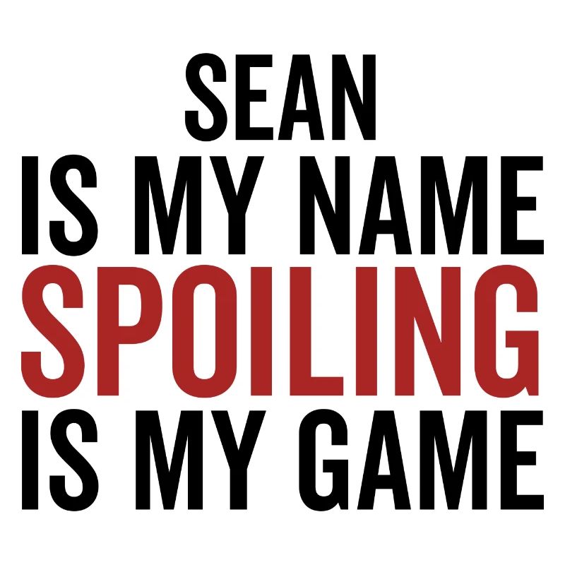 Sean est mon nom Spoiling est mon jeu