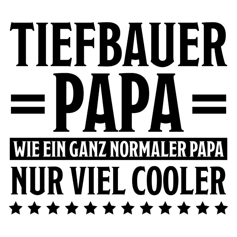 Tiefbauer Beruf Lustiger Spruch Tiefbauer Geschenk