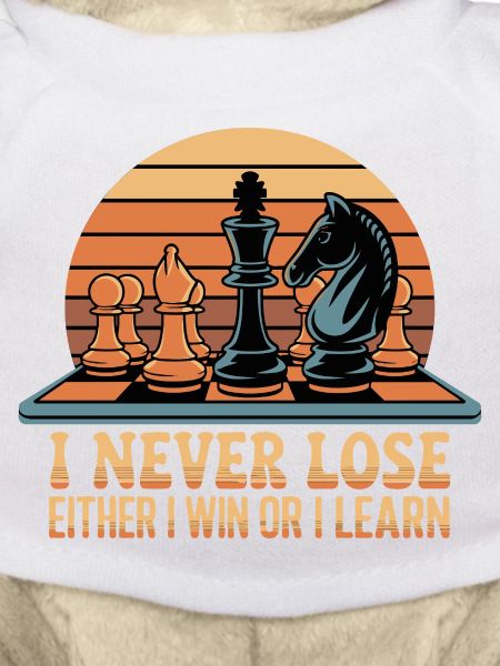 Chess Saying - I Never Lose