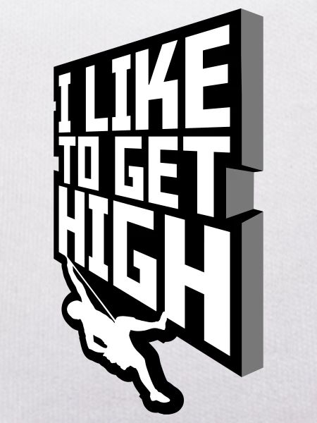 like to get high