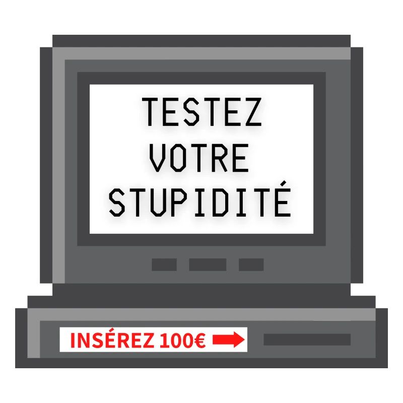 testez votre stupidité