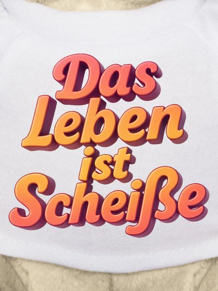 Das Leben ist Scheiße