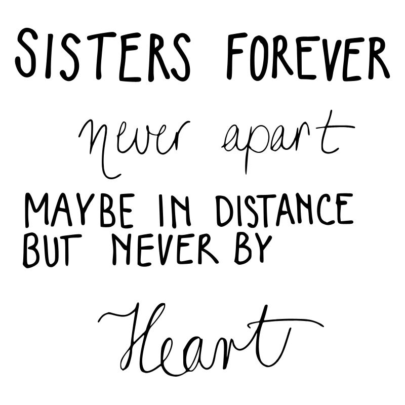 SISTERS FOREVER