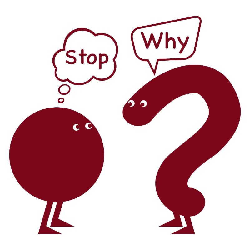 Stop. Why?