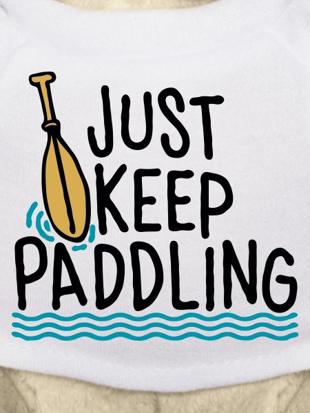 Just Keep Paddling