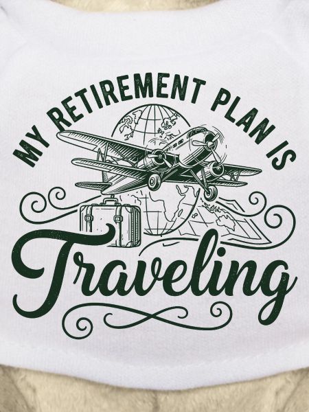 Retirement Plan is Traveling