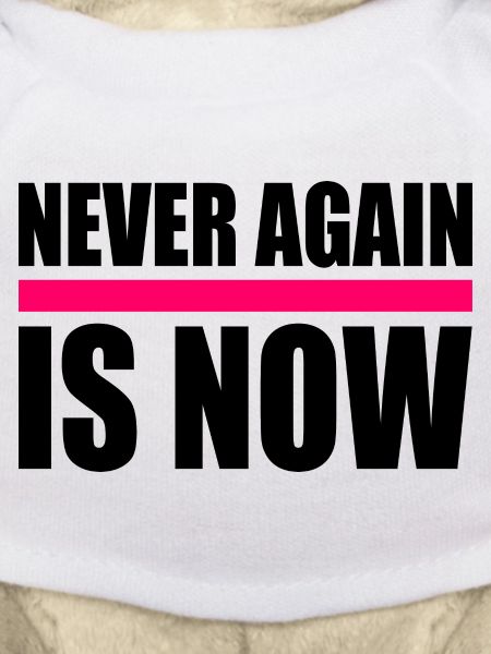 Never again is now