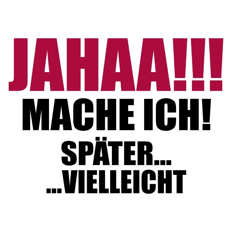 Zeitloses Aufschieben