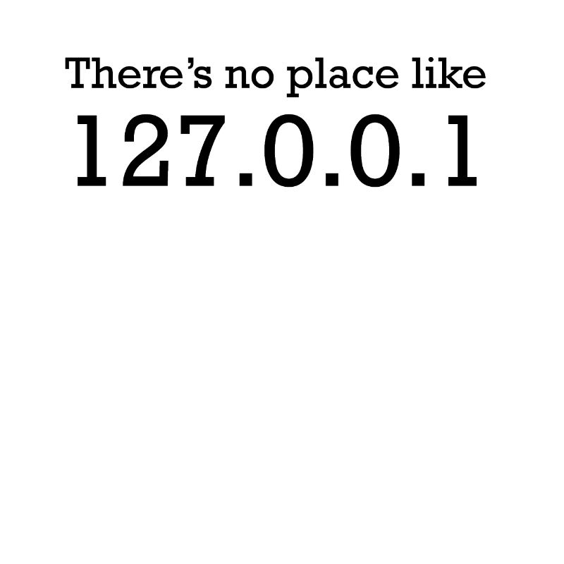 Localhost - Il n'y a aucun endroit comme 127.0.0.1