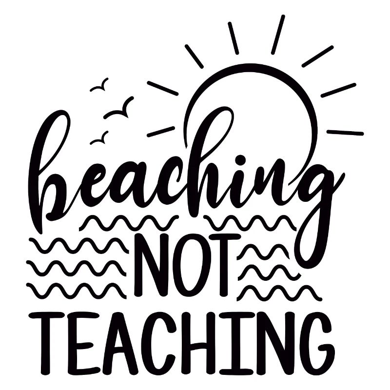 Beaching Not Teaching