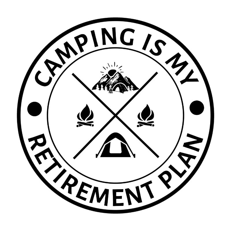 Le camping est mon plan de retraite Drôle de campeur disant