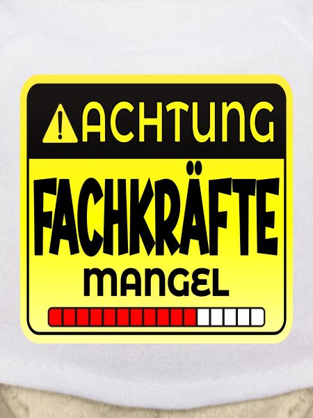 FACHKRÄFTE MANGEL SPRÜCHE