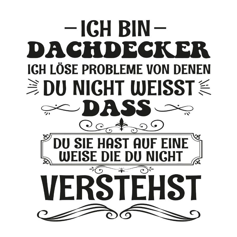 Lustig Dachdecker Spruch Handwerker Beruf Geschenk