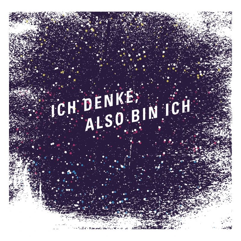 Ich denke also bin ich