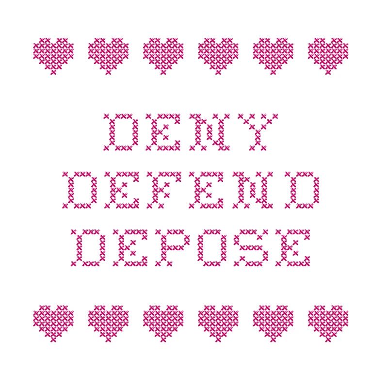 Deny Defend Depose