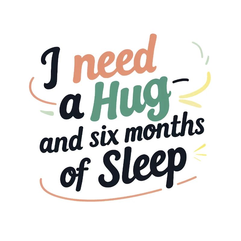 I Need a Hug