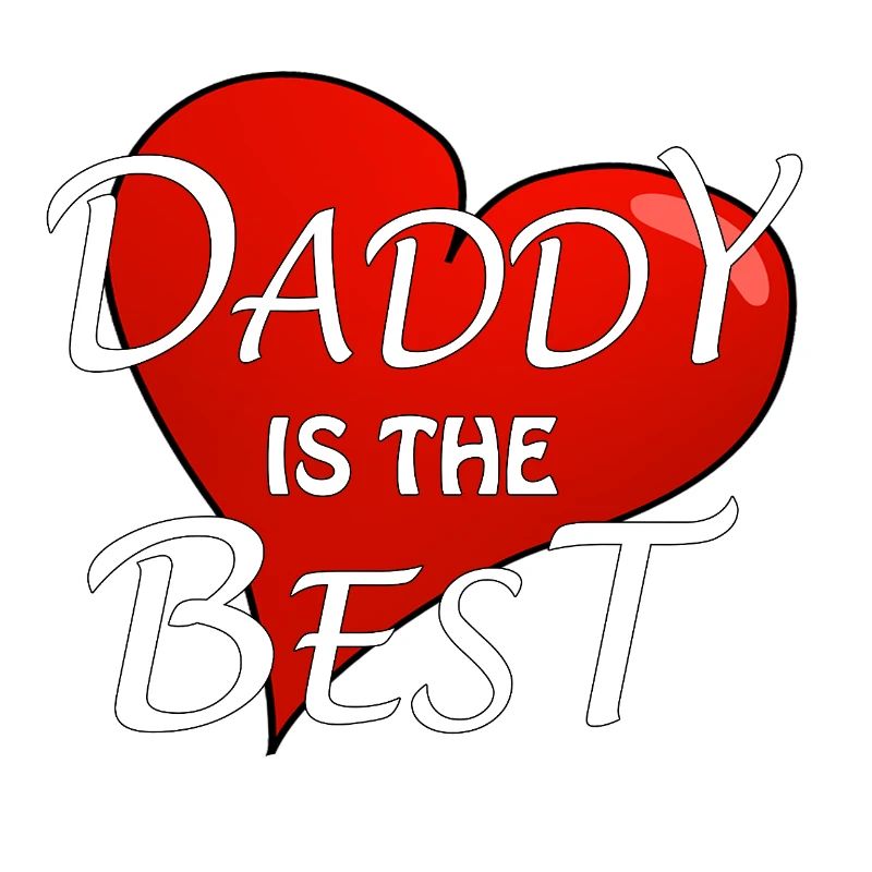 DADDY IS THE BEST