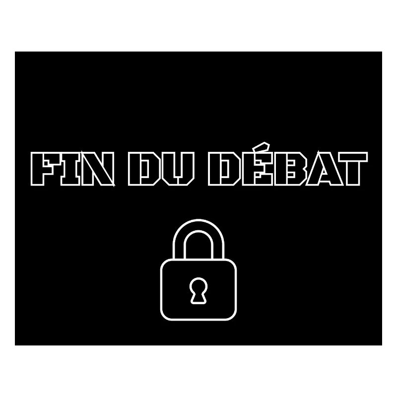FIN DU DÉBAT