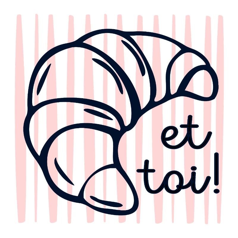 Croissant et toi