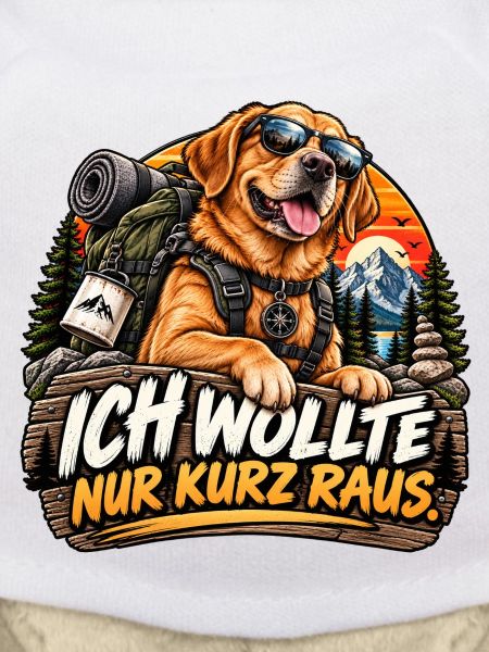 Nur kurz raus.