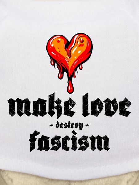make love destroy fascism