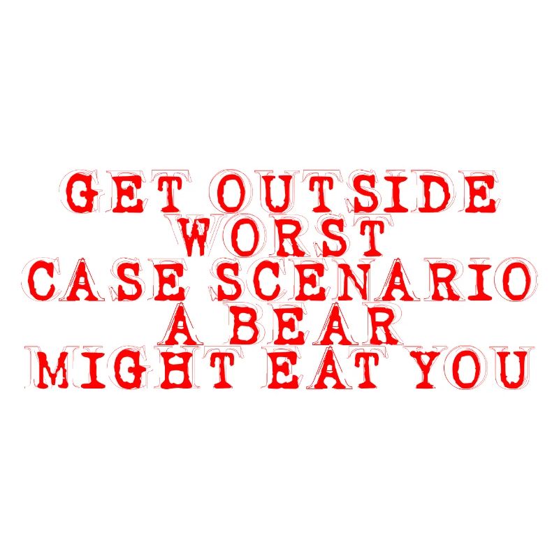 Get Outside, Worst Case Scenario A Bear Eats You10