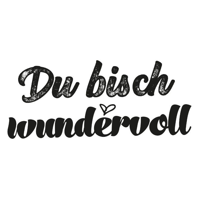 Du bisch wundervoll Schweizerdeutsch Sprüche