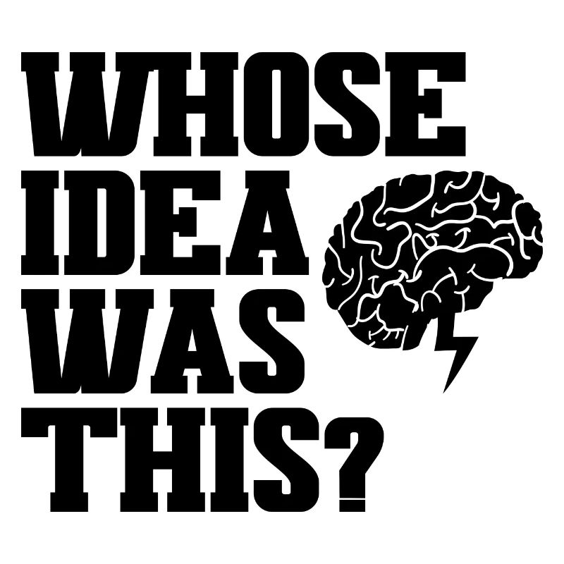 Whose Idea Was This 3