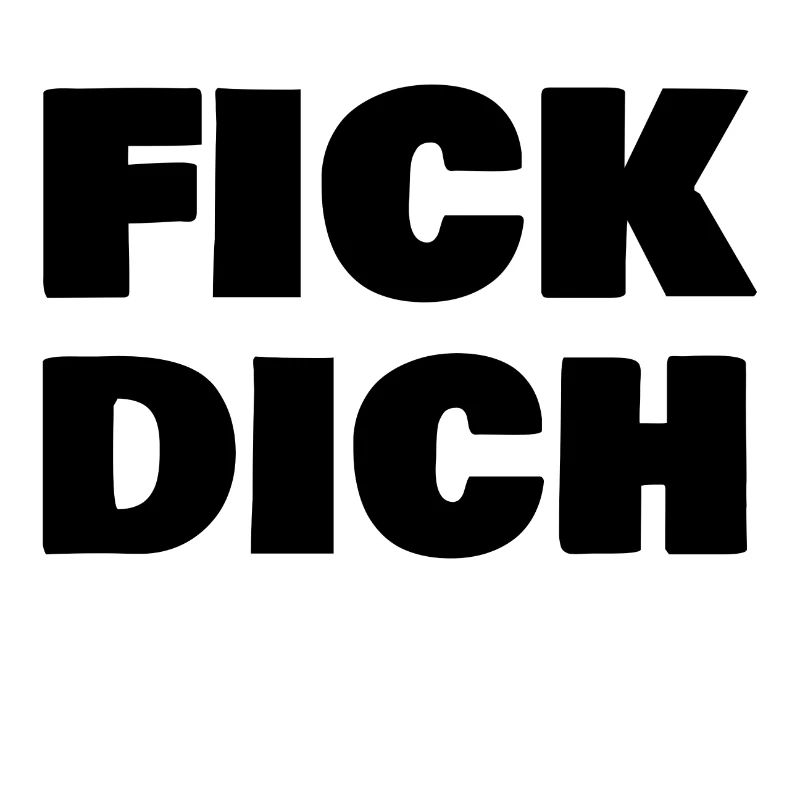 Fick dich