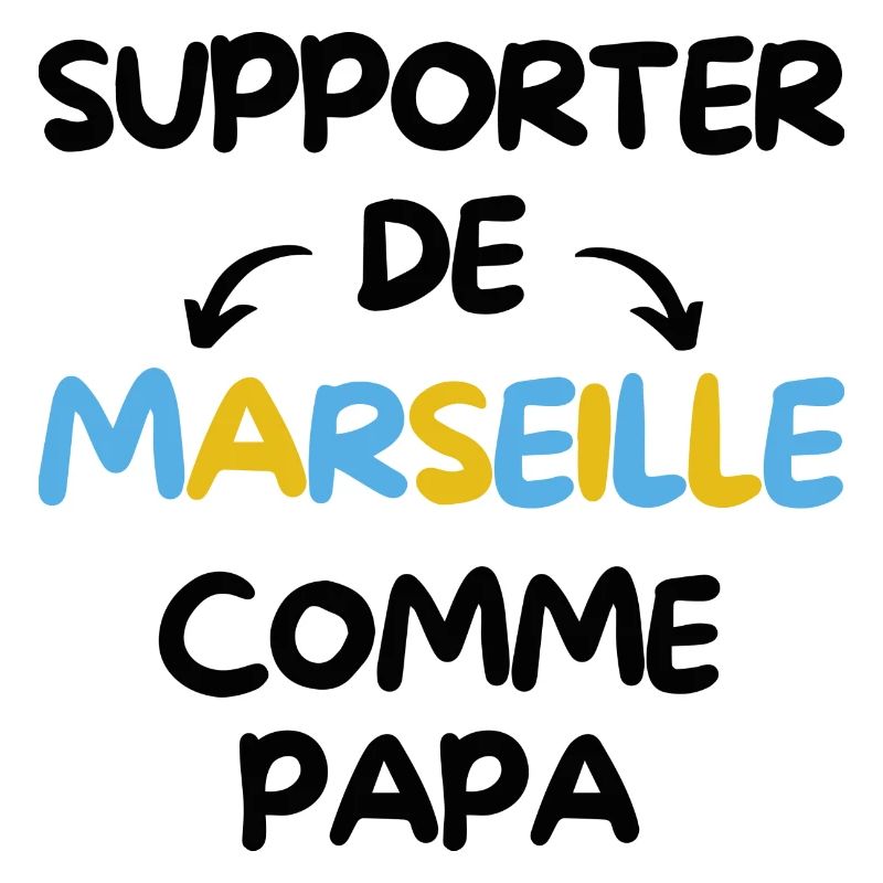 Supporter de Marseille comme papa